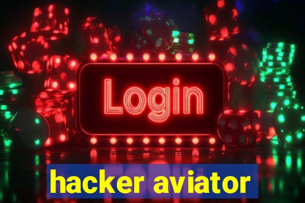 hacker aviator